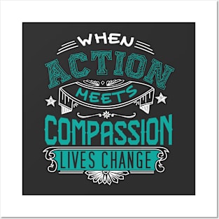 Action Meets Compassion Posters and Art